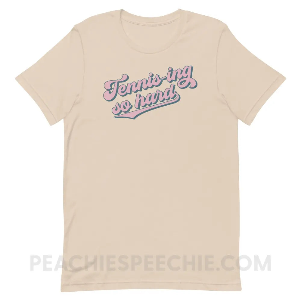 Tennis-ing So Hard Premium Soft Tee - Cream / XS - custom product peachiespeechie.com