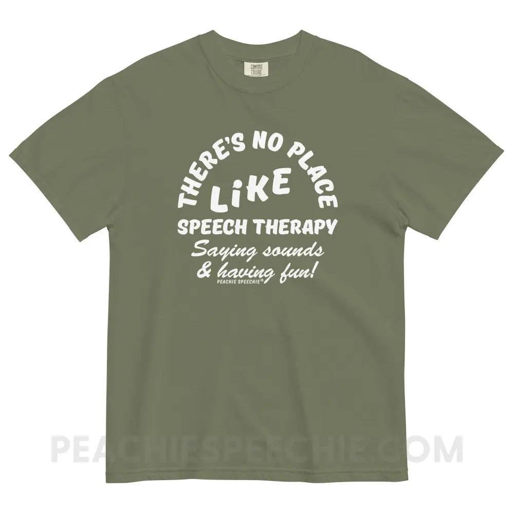 There’s No Place Like Speech Therapy Comfort Colors Tee - Moss / S - peachiespeechie.com