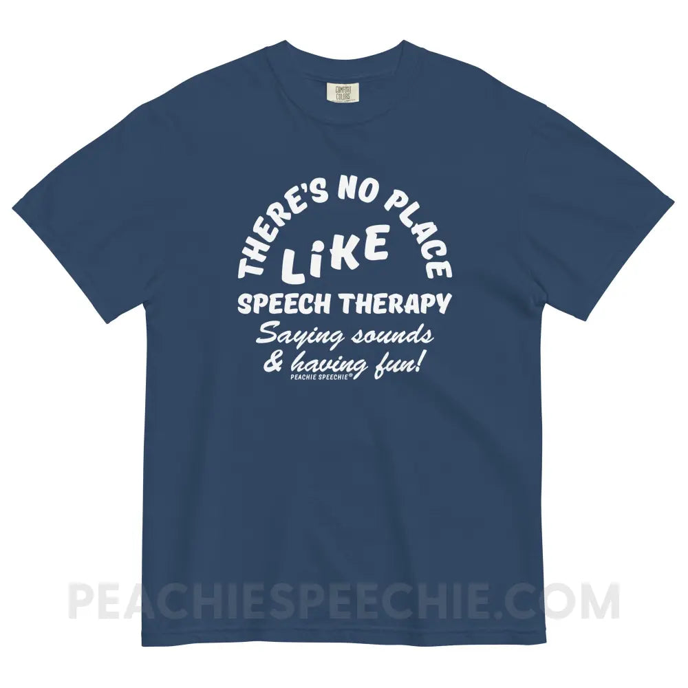 There’s No Place Like Speech Therapy Comfort Colors Tee - True Navy / S - peachiespeechie.com