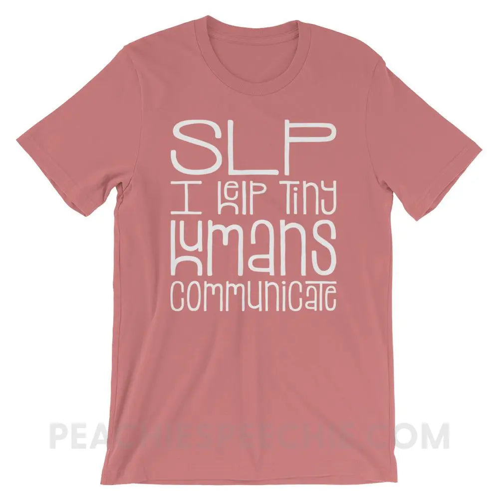 Tiny Humans Premium Soft Tee - Mauve / S - T-Shirts & Tops peachiespeechie.com
