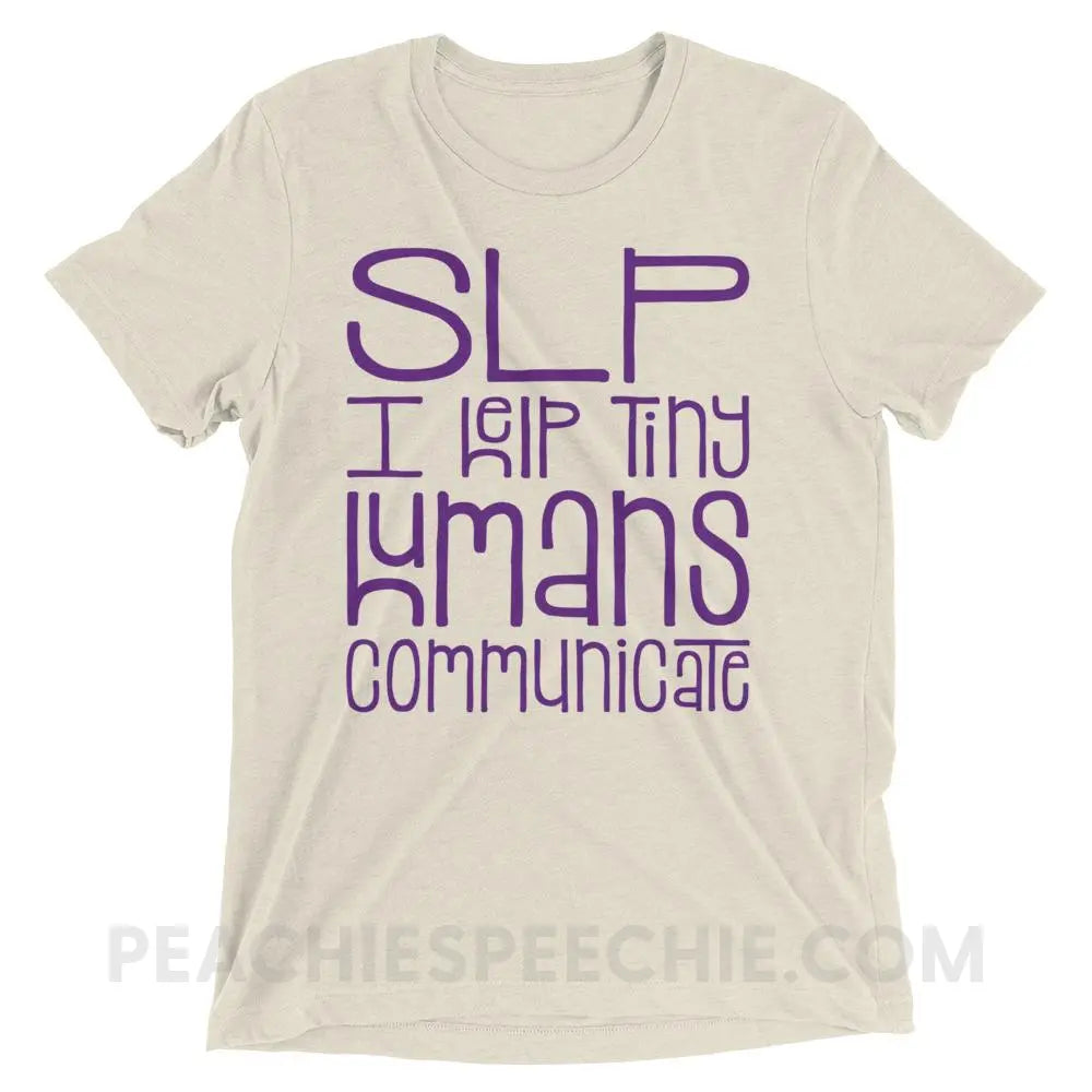 Tiny Humans Tri-Blend Tee - Oatmeal Triblend / XS - T-Shirts & Tops peachiespeechie.com