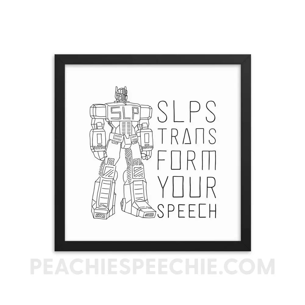 Transform Your Speech Framed Poster - 14×14 - Posters peachiespeechie.com