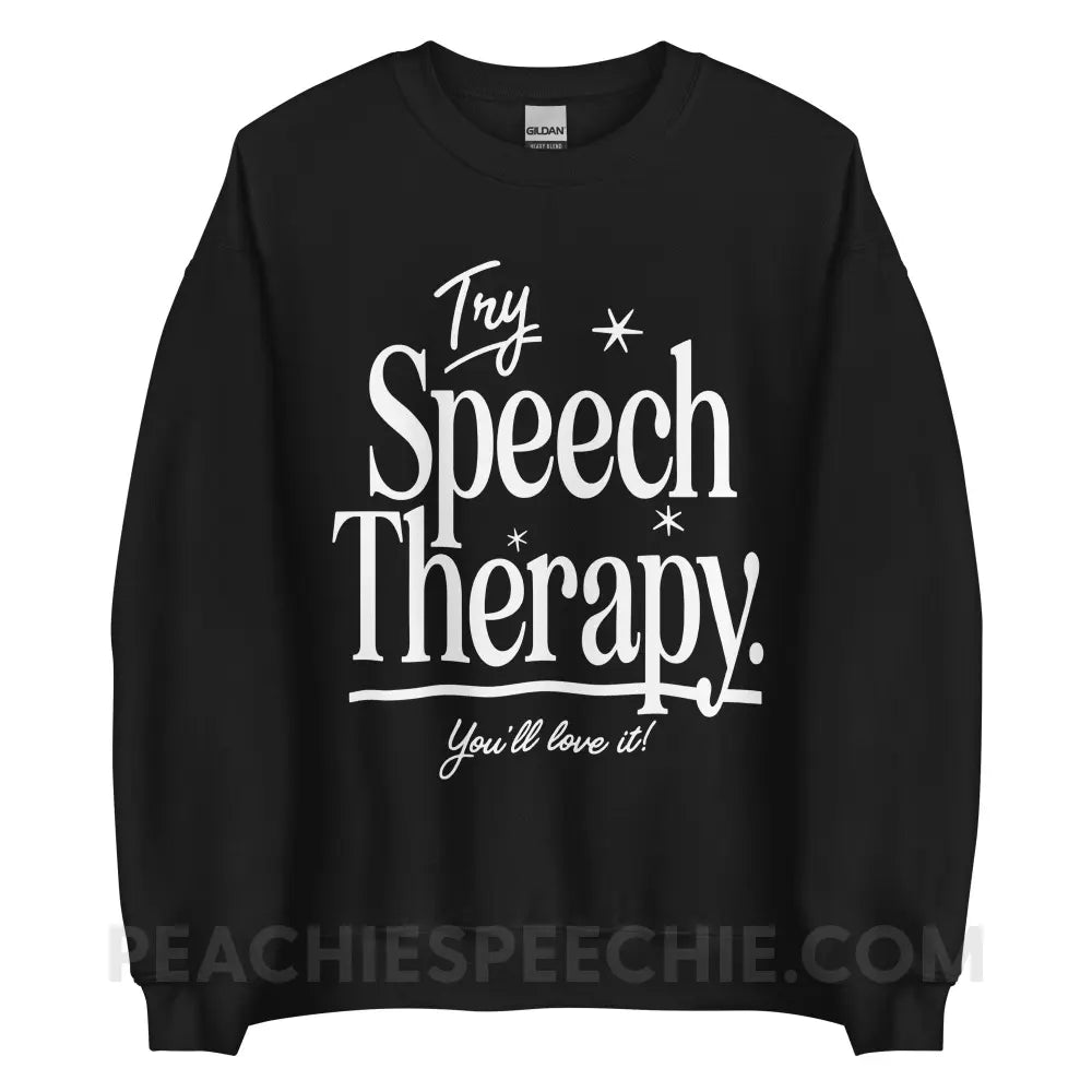 Try Speech Therapy Classic Sweatshirt - Black / S - peachiespeechie.com