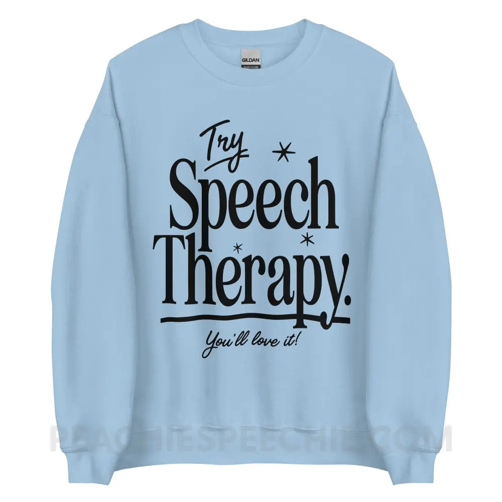 Try Speech Therapy Classic Sweatshirt - Light Blue / S - peachiespeechie.com