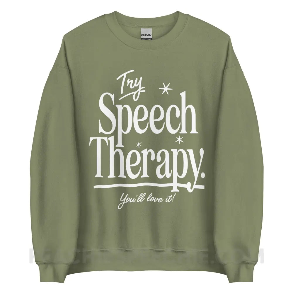 Try Speech Therapy Classic Sweatshirt - Military Green / S - peachiespeechie.com