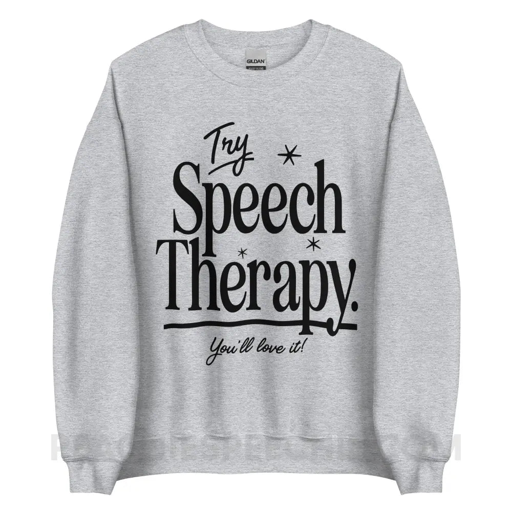 Try Speech Therapy Classic Sweatshirt - Sport Grey / S - peachiespeechie.com