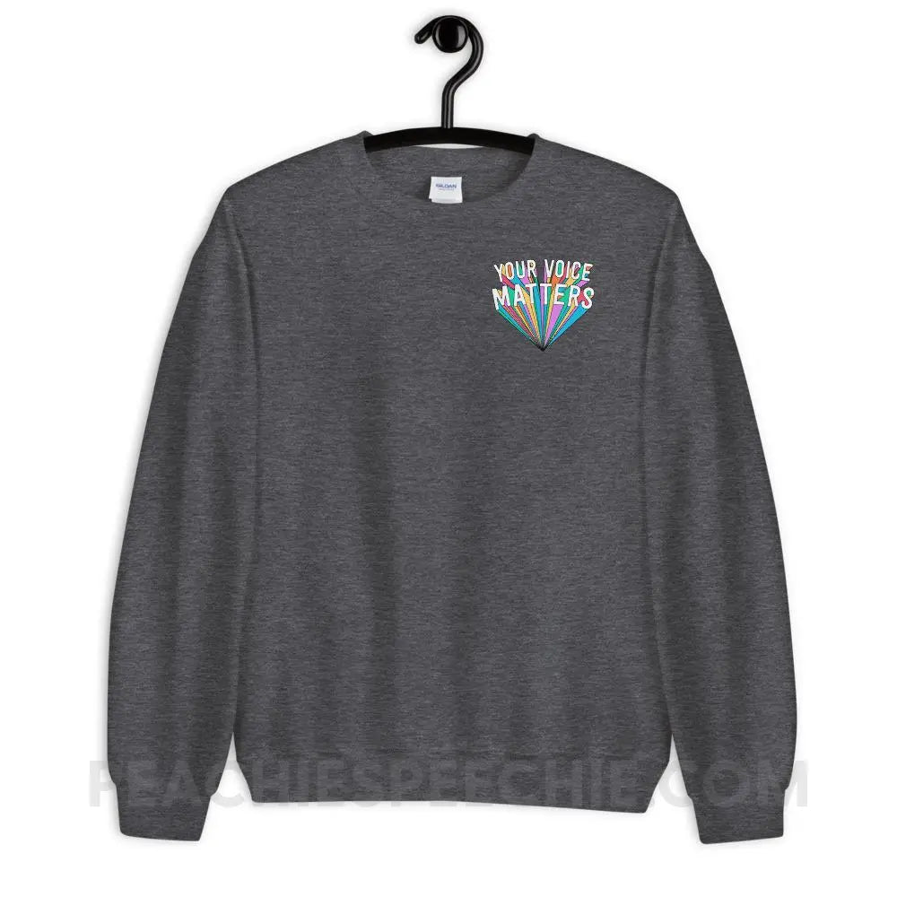 Your Voice Matters Classic Sweatshirt - Dark Heather / S - Hoodies & Sweatshirts peachiespeechie.com