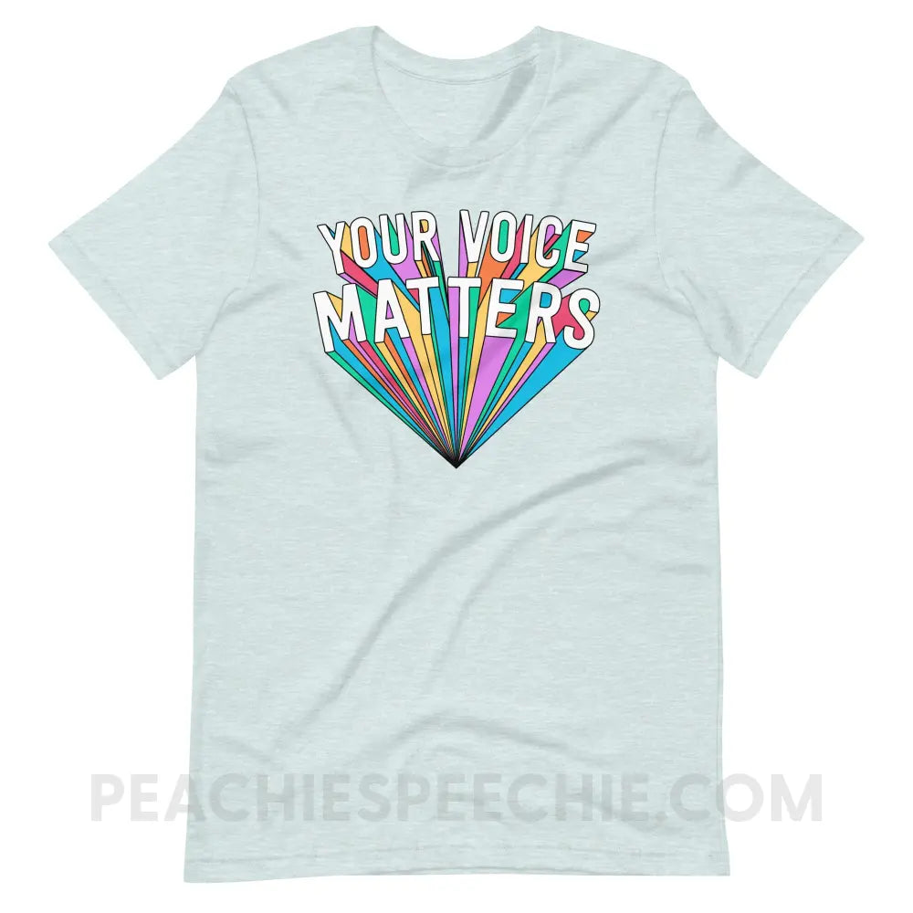 Your Voice Matters Premium Soft Tee - Heather Prism Ice Blue / XS - T-Shirts & Tops peachiespeechie.com