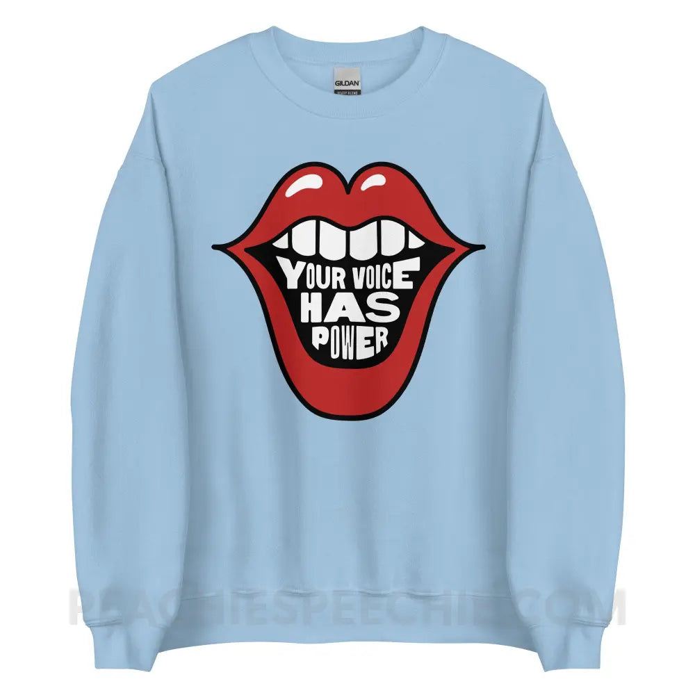 Your Voice Has Power Mouth Classic Sweatshirt - Light Blue / S - peachiespeechie.com