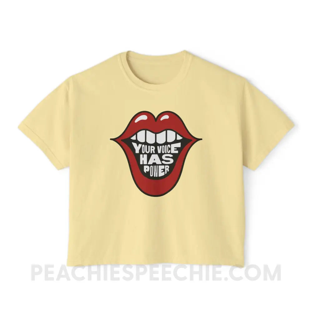 Your Voice Has Power Mouth Comfort Colors Boxy Tee - Butter / S - T-Shirt peachiespeechie.com