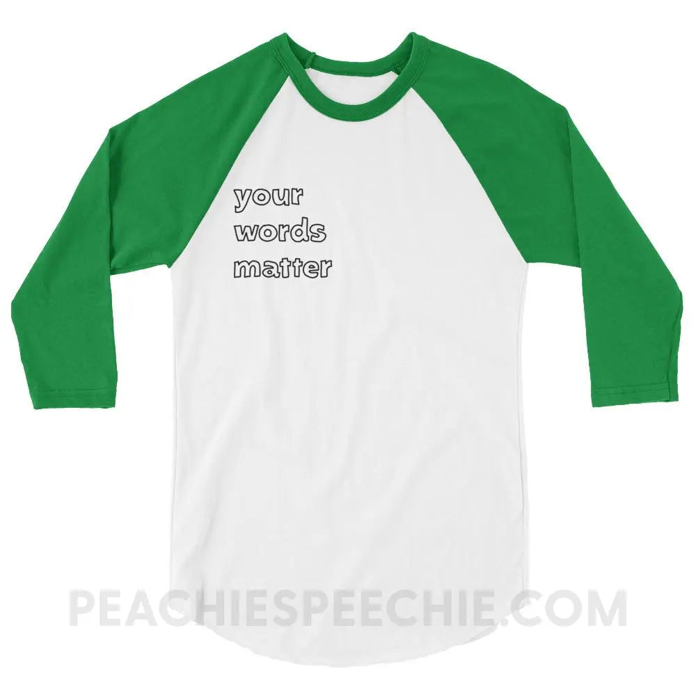 Your Words Matter Baseball Tee - White/Kelly / XS - T-Shirts & Tops peachiespeechie.com