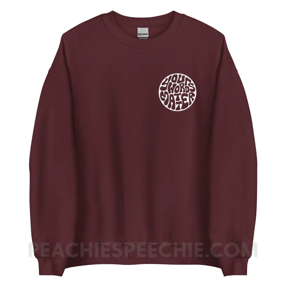 Your Words Matter Circle Classic Sweatshirt - Maroon / S - peachiespeechie.com
