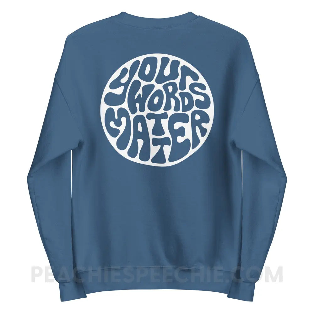Your Words Matter Circle Classic Sweatshirt - peachiespeechie.com