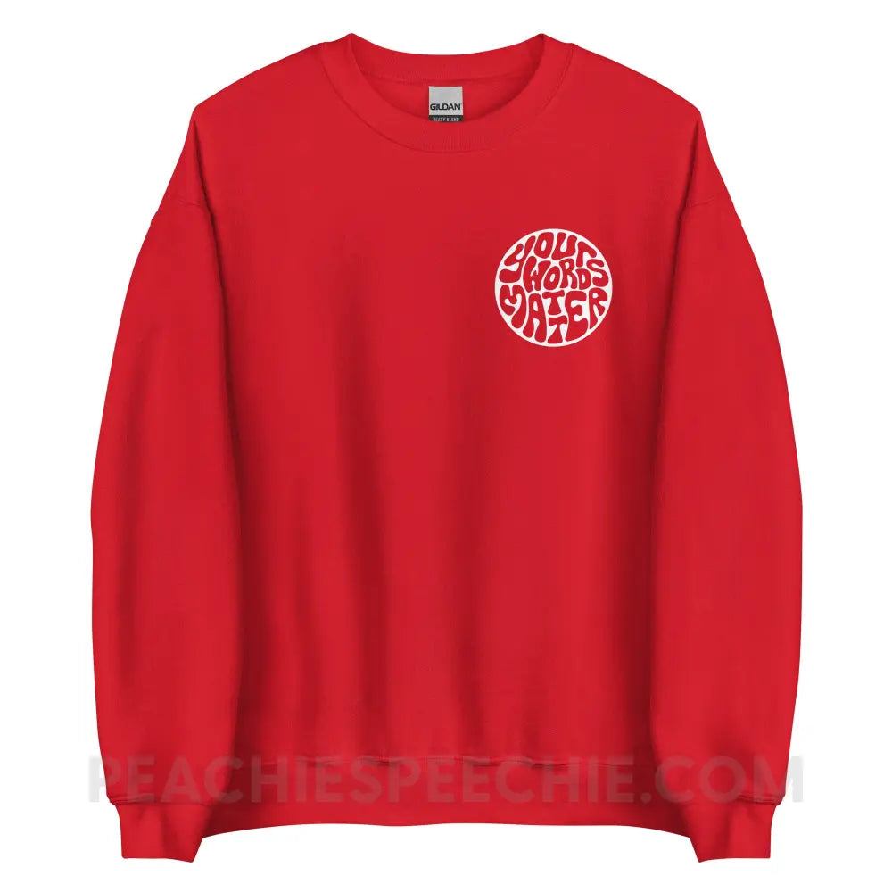 Your Words Matter Circle Classic Sweatshirt - Red / S - peachiespeechie.com