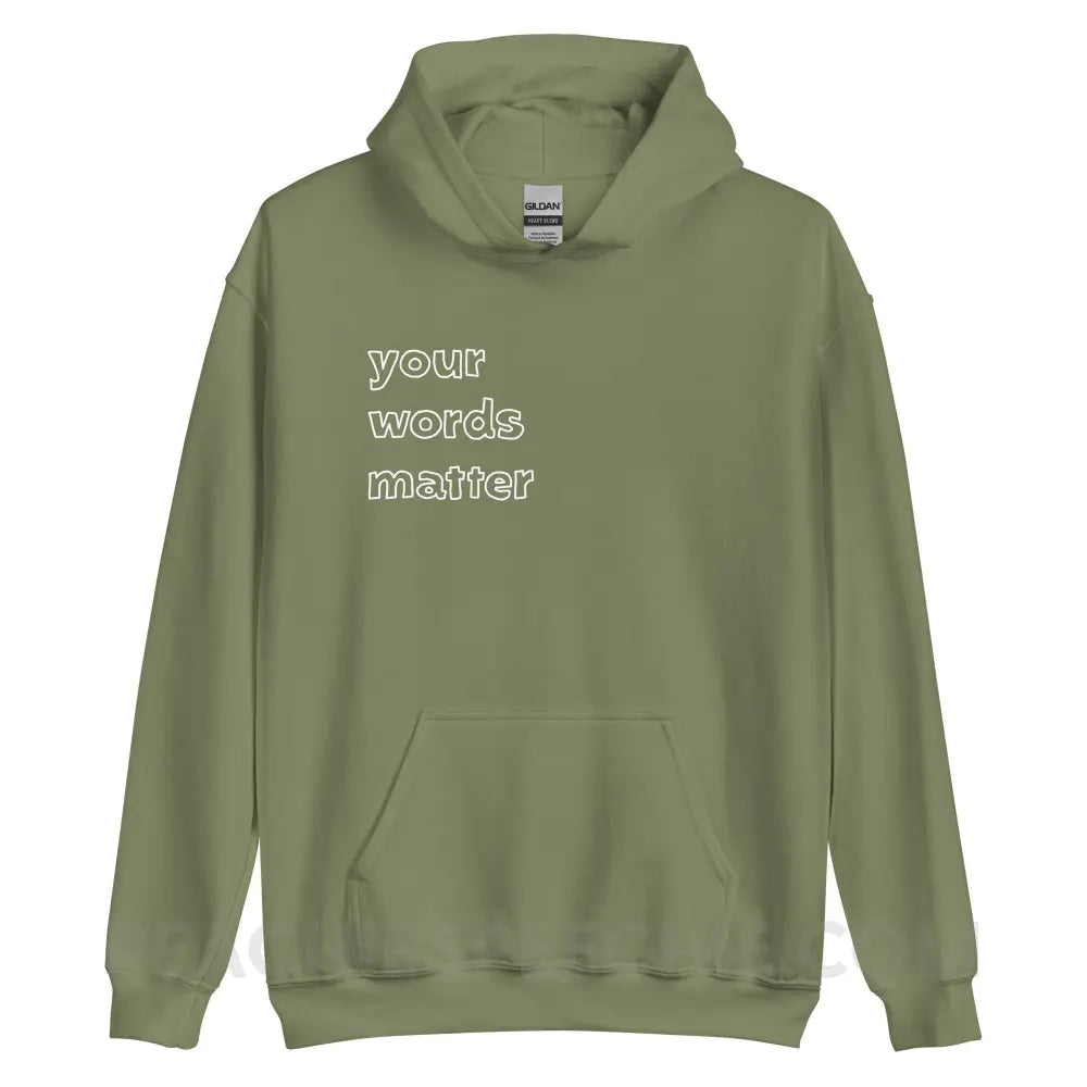 Your Words Matter Classic Hoodie - Military Green / S - peachiespeechie.com