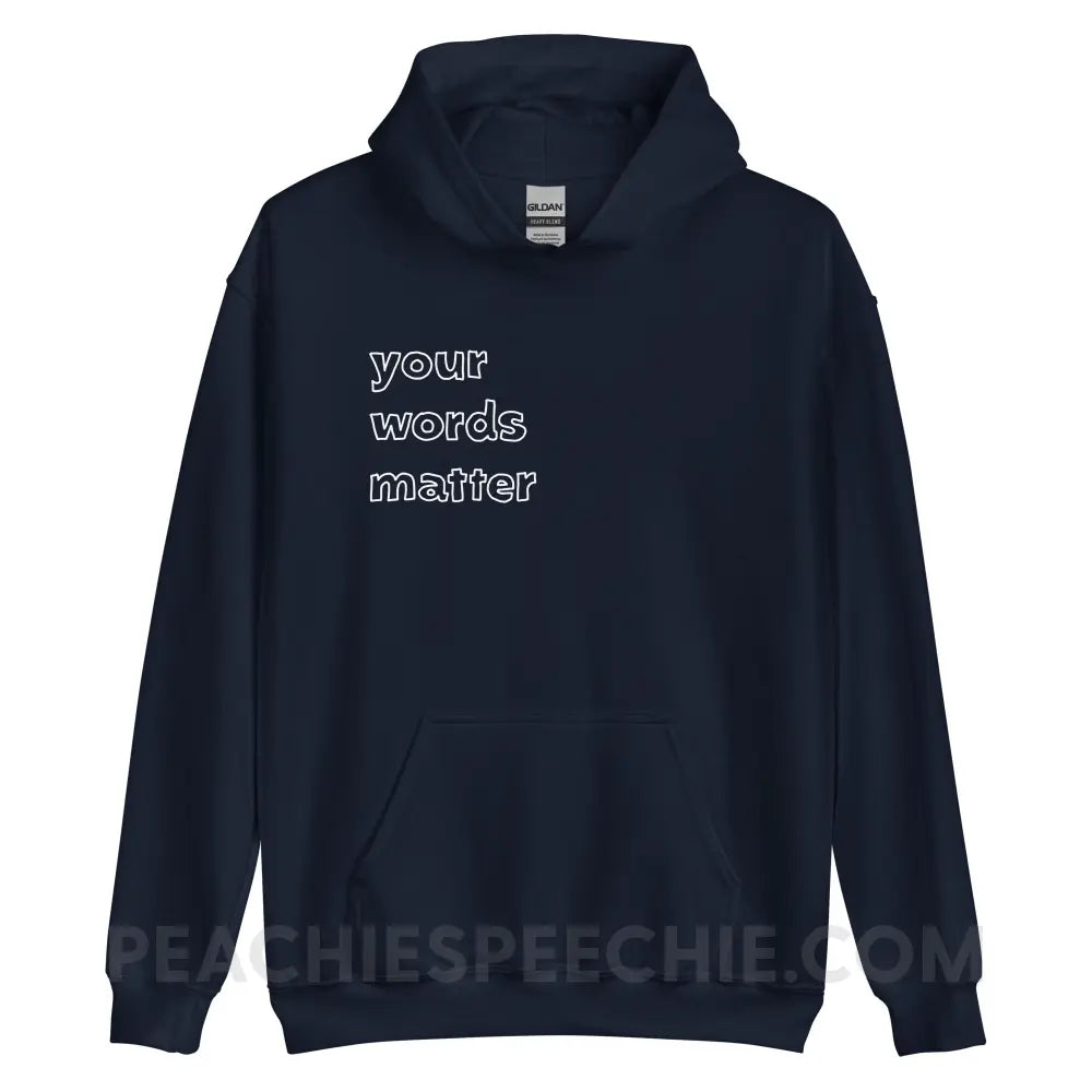 Your Words Matter Classic Hoodie - Navy / S - peachiespeechie.com