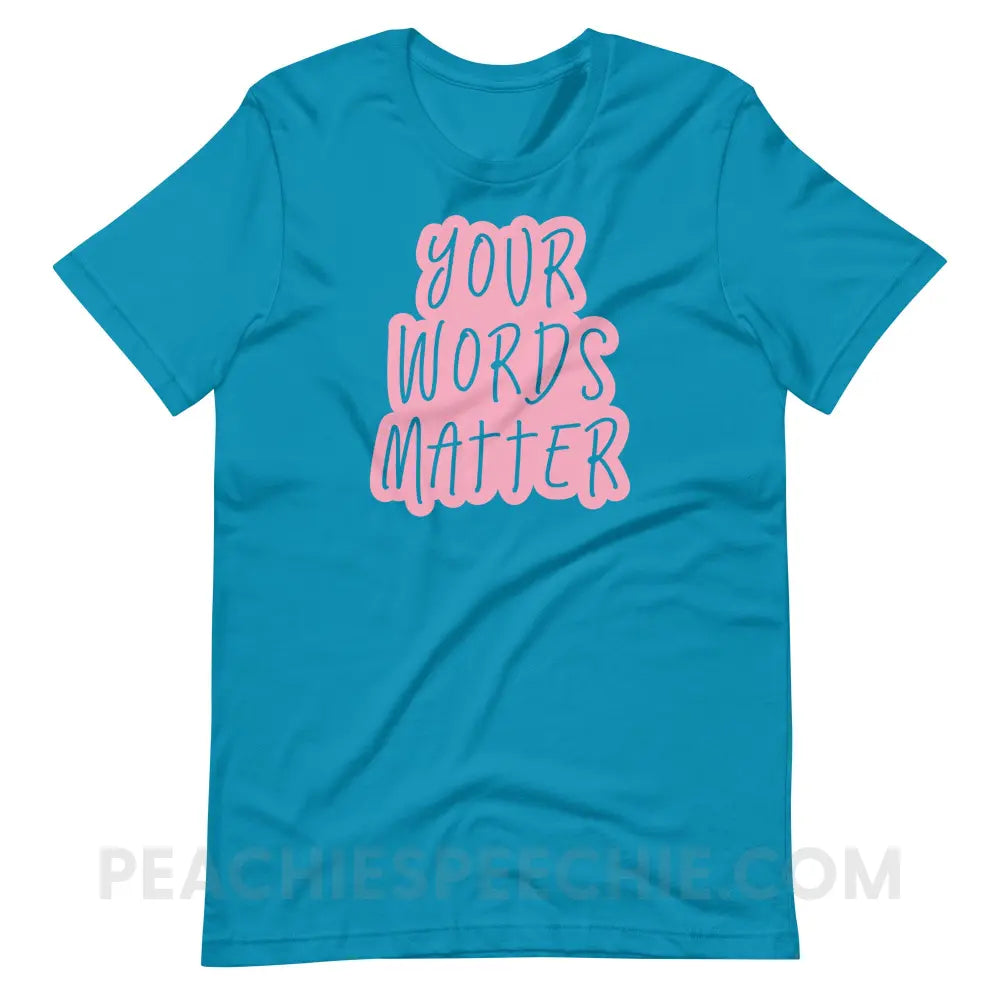 Your Words Matter Cloud Premium Soft Tee - Aqua / S - T-Shirt peachiespeechie.com