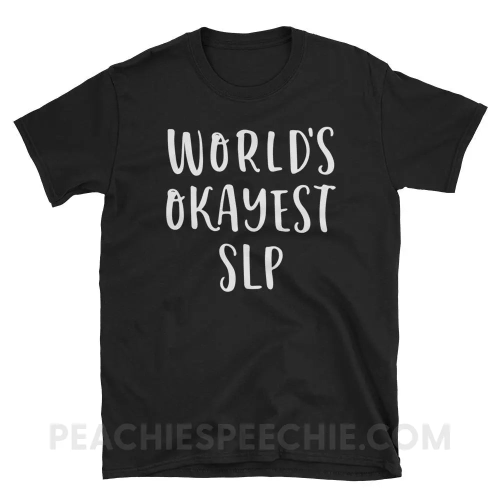 World’s Okayest SLP Classic Tee - Black / S - T-Shirts & Tops peachiespeechie.com