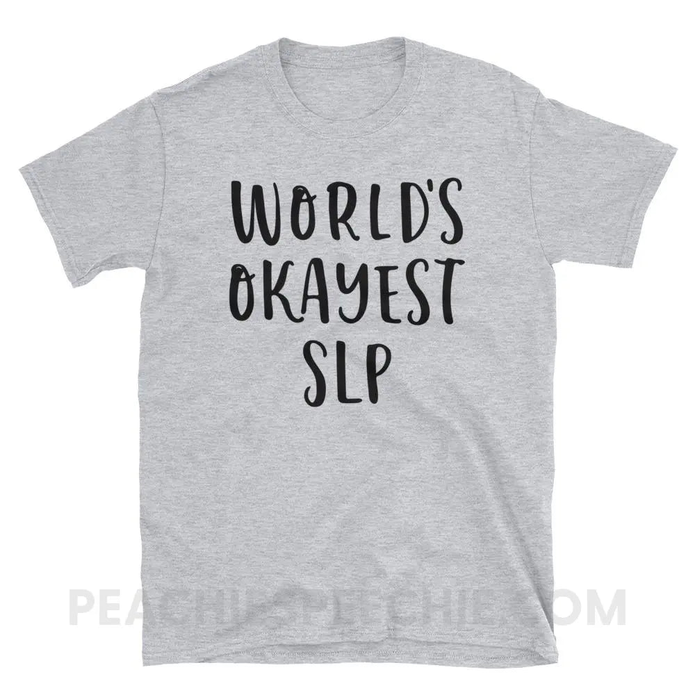 World’s Okayest SLP Classic Tee - Sport Grey / S - T-Shirts & Tops peachiespeechie.com