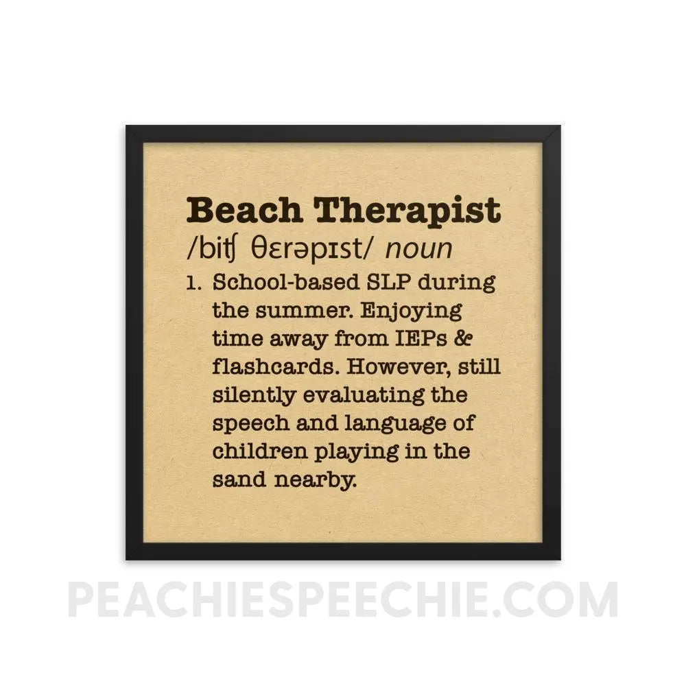 Beach Therapist Definition Framed Poster - 18×18 - Posters peachiespeechie.com