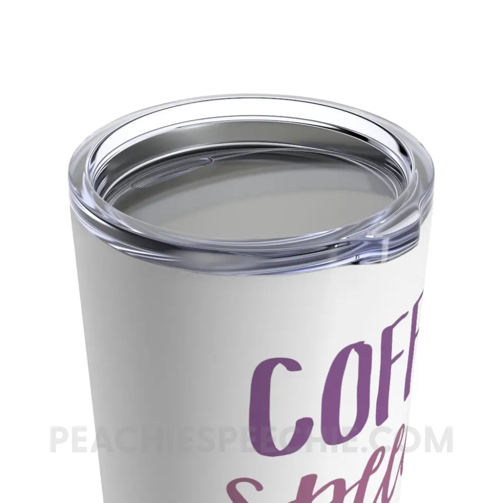 Coffee Speech Repeat Tumbler - Mugs peachiespeechie.com