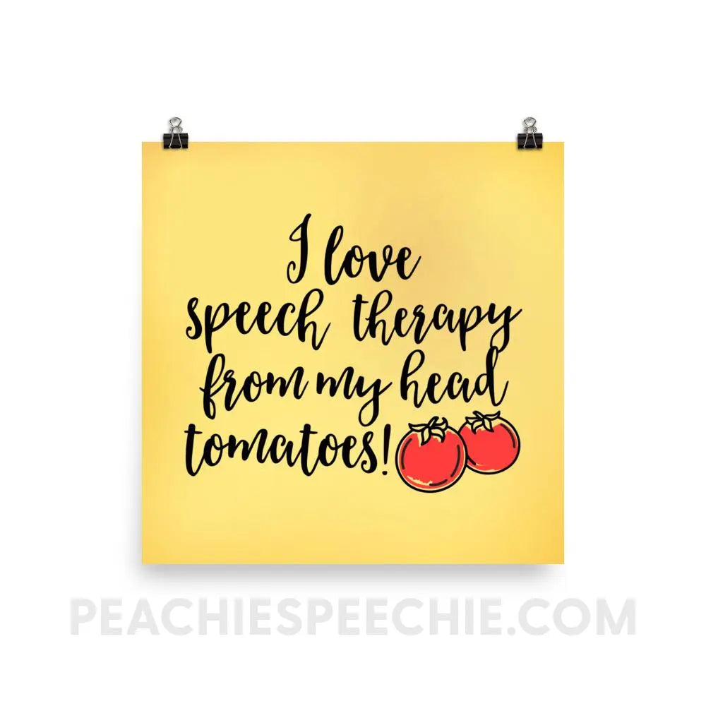 Speech Tomatoes Poster - 10×10 - Posters peachiespeechie.com