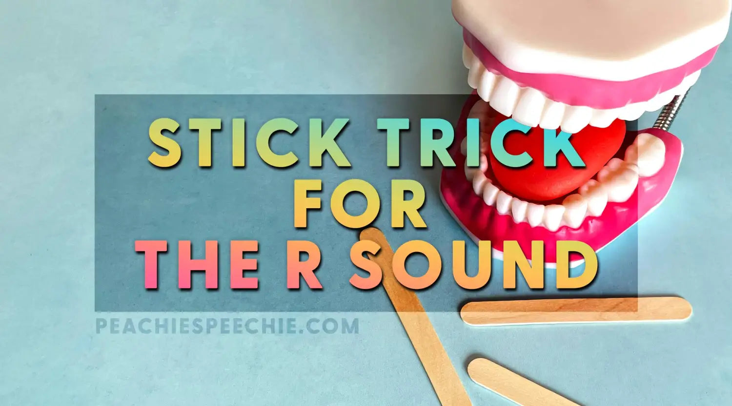 Stick Trick for the R Sound