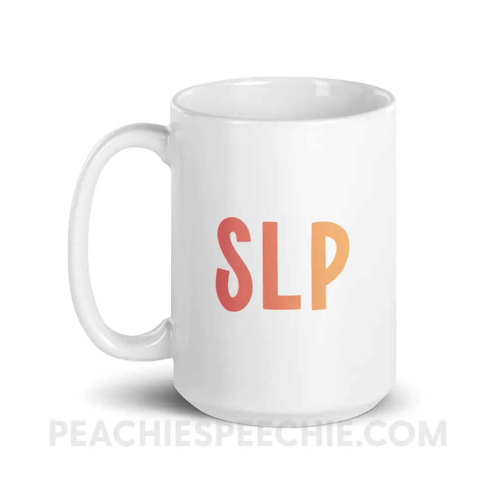 I am a… School Based SLP Coffee Mug - 15oz - peachiespeechie.com