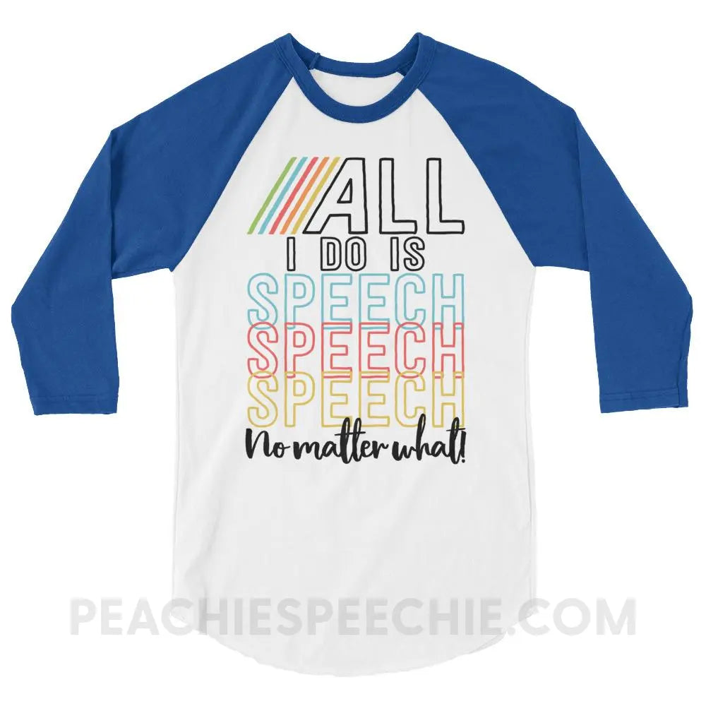 All I Do Is Speech Baseball Tee - T-Shirts & Tops peachiespeechie.com