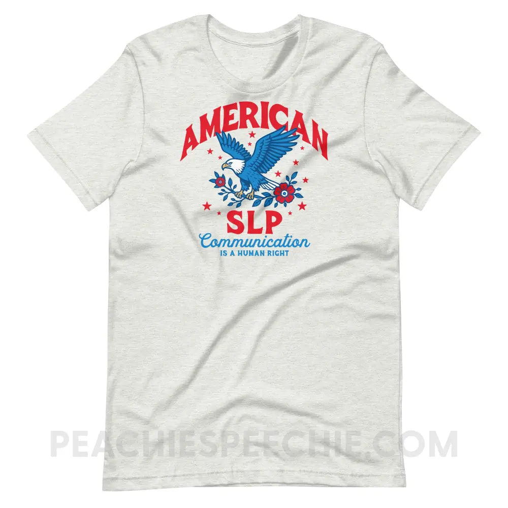 American SLP - Communication Is A Human Right Premium Soft Tee - Ash / S - peachiespeechie.com
