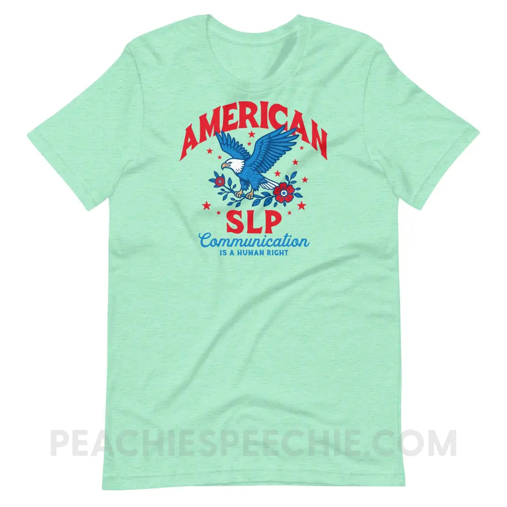 American SLP - Communication Is A Human Right Premium Soft Tee - Heather Mint / S - peachiespeechie.com