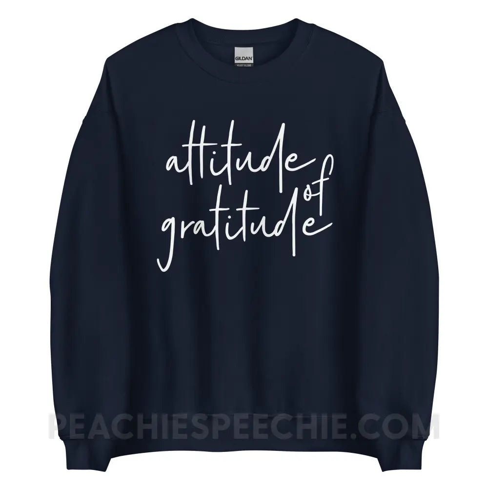 Attitude of Gratitude Classic Sweatshirt - Navy / S - peachiespeechie.com