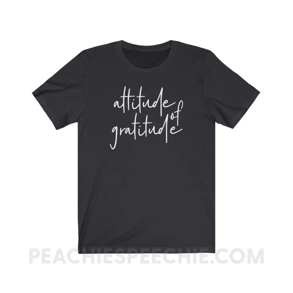 Attitude of Gratitude Premium Soft Tee - Dark Grey / S - T-Shirt peachiespeechie.com