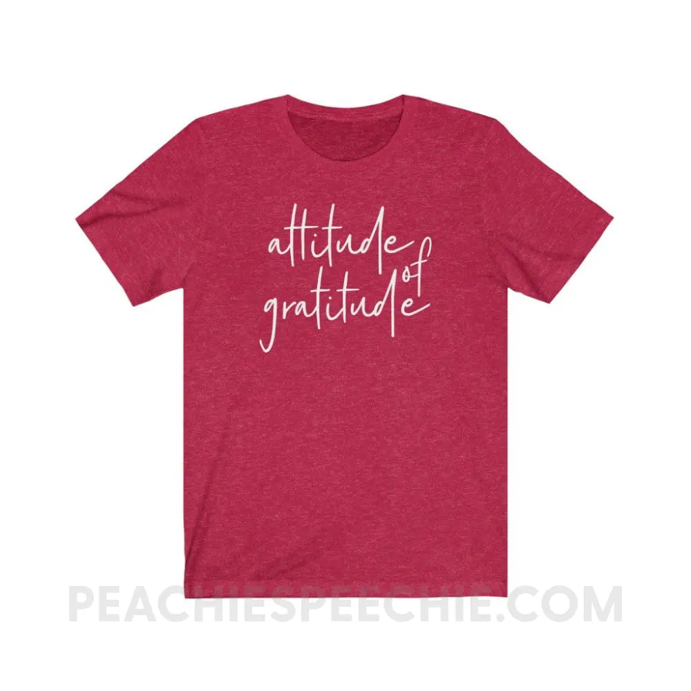Attitude of Gratitude Premium Soft Tee - Heather Red / S - T-Shirt peachiespeechie.com