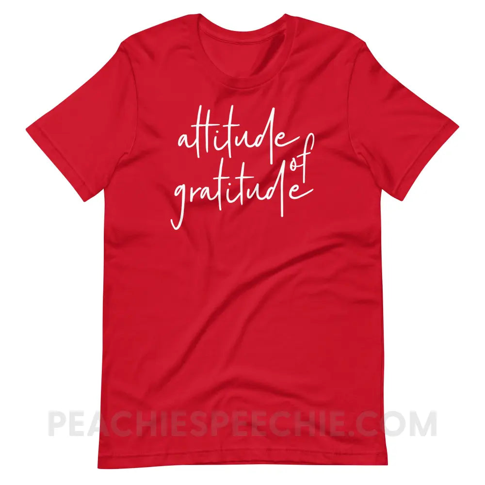 Attitude of Gratitude Premium Soft Tee - Red / S - T-Shirt peachiespeechie.com