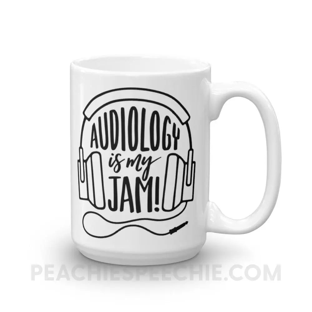 Audiology Is My Jam Coffee Mug - 15oz - Mugs peachiespeechie.com
