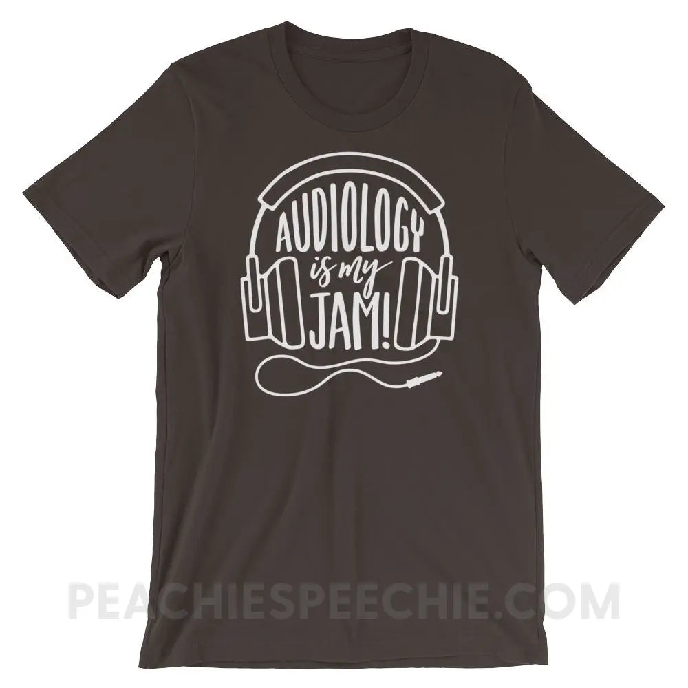 Audiology Is My Jam Premium Soft Tee - Brown / S - T-Shirts & Tops peachiespeechie.com