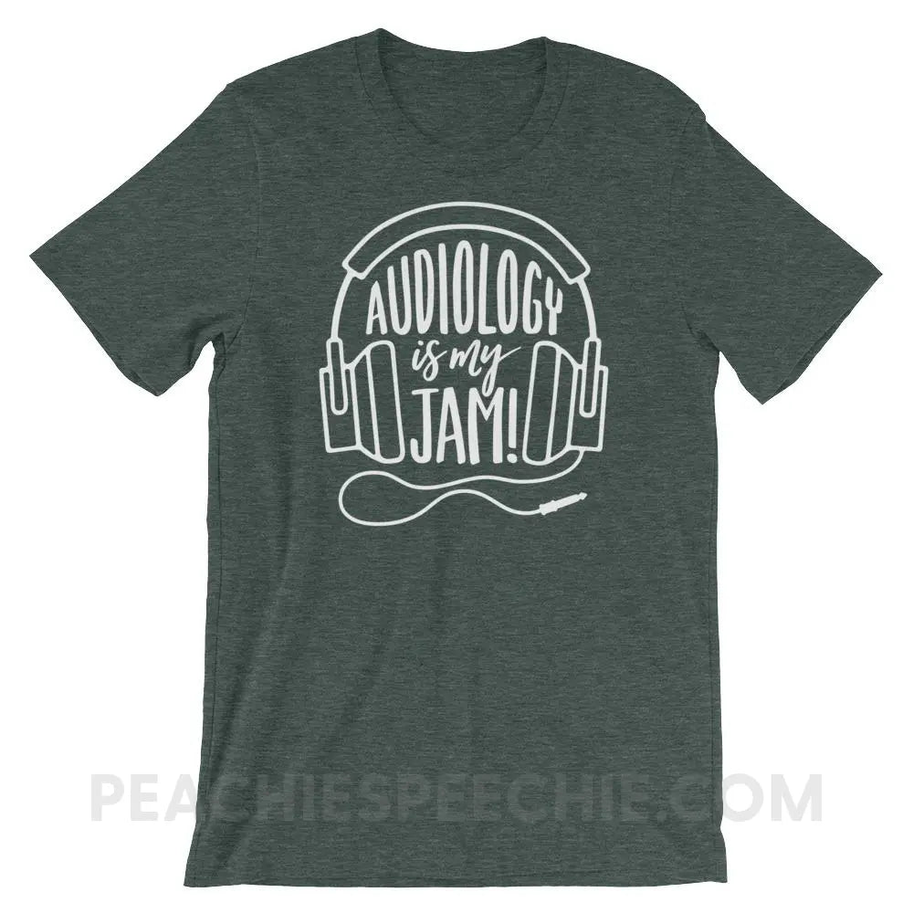 Audiology Is My Jam Premium Soft Tee - Heather Forest / S - T-Shirts & Tops peachiespeechie.com