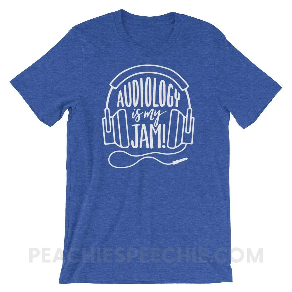 Audiology Is My Jam Premium Soft Tee - Heather True Royal / S - T-Shirts & Tops peachiespeechie.com