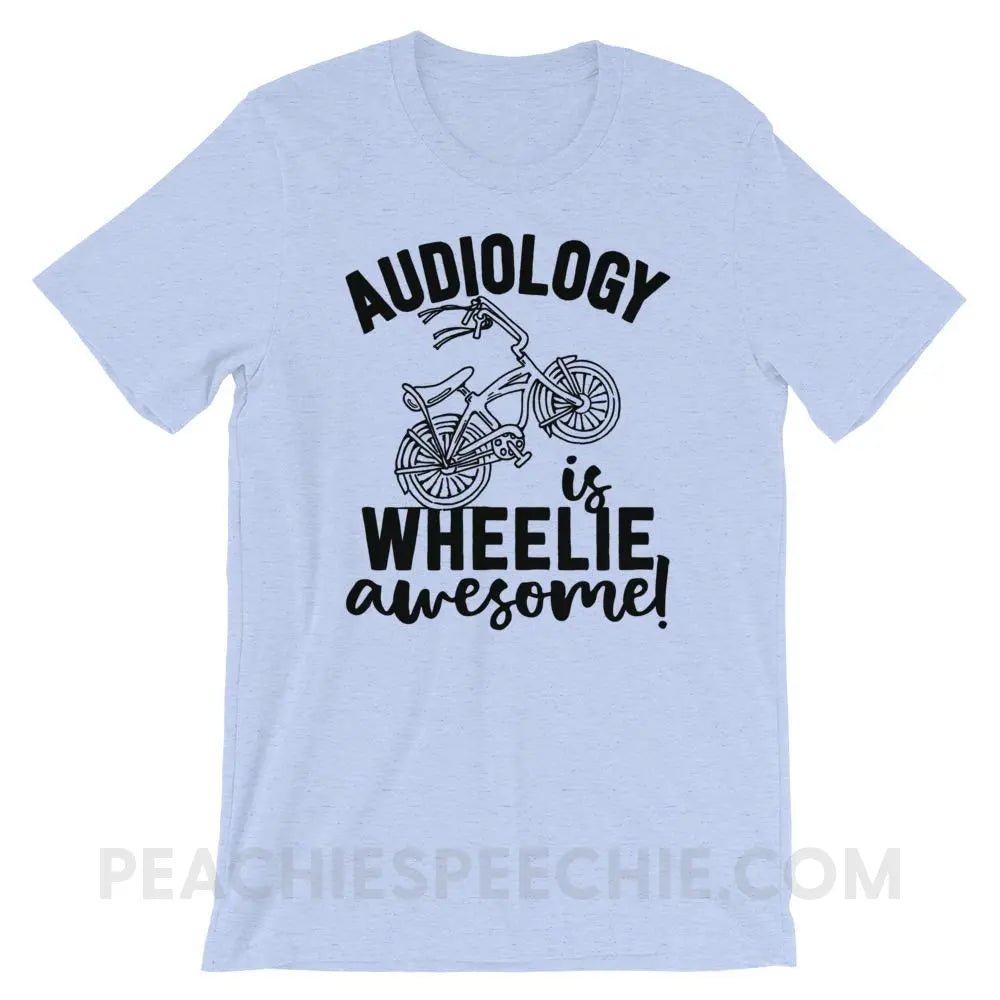 Audiology is Wheelie Awesome Premium Soft Tee - T-Shirts & Tops peachiespeechie.com