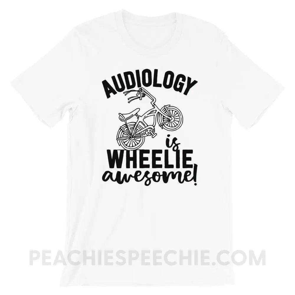 Audiology is Wheelie Awesome Premium Soft Tee - White / XS - T-Shirts & Tops peachiespeechie.com