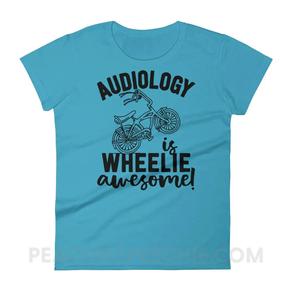 Audiology is Wheelie Awesome Women’s Trendy Tee - Caribbean Blue / S - T-Shirts & Tops peachiespeechie.com