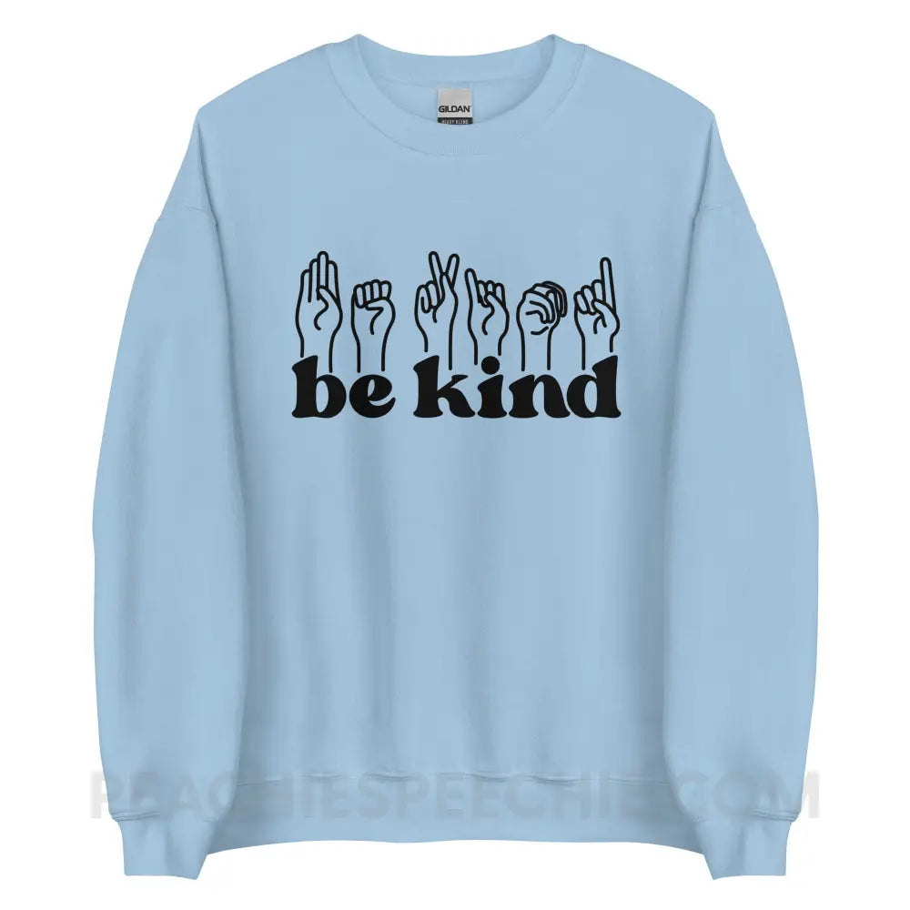 Be Kind Hands Classic Sweatshirt - Light Blue / S - peachiespeechie.com