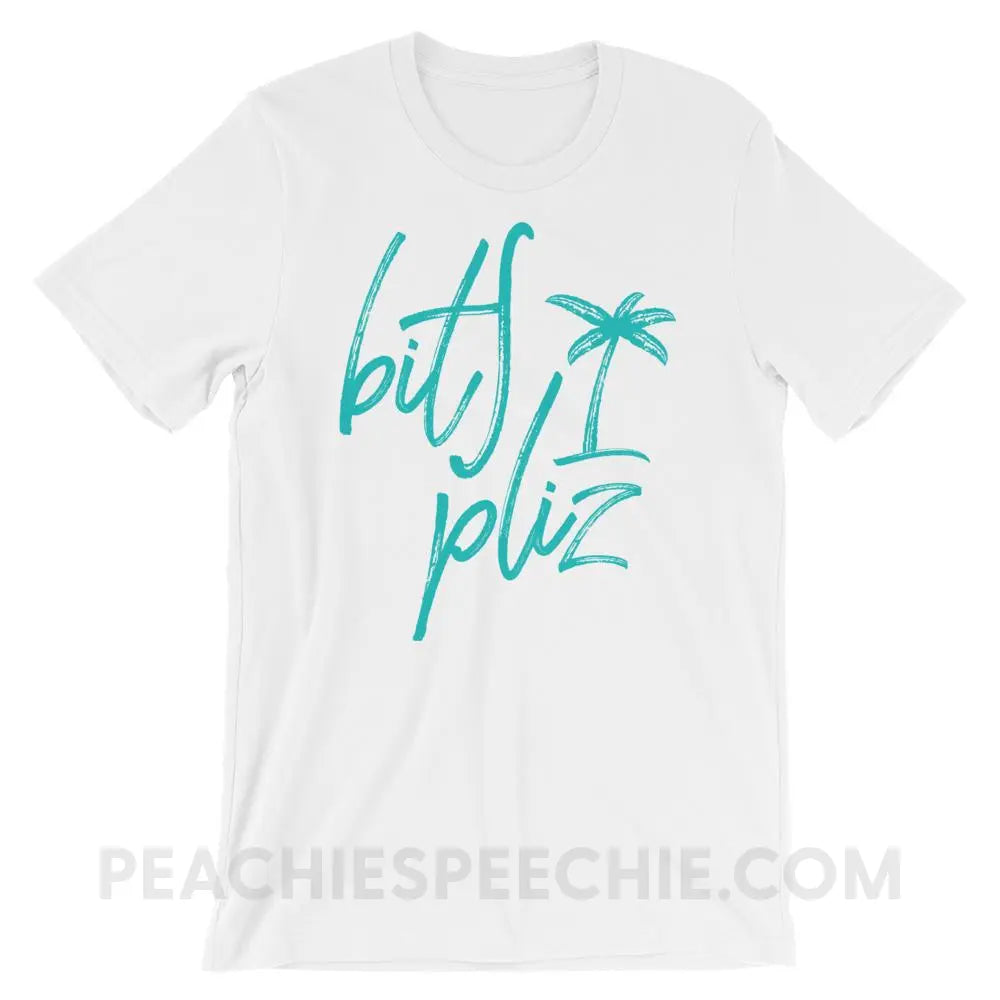 Beach Please Premium Soft Tee - White / XS - T-Shirts & Tops peachiespeechie.com