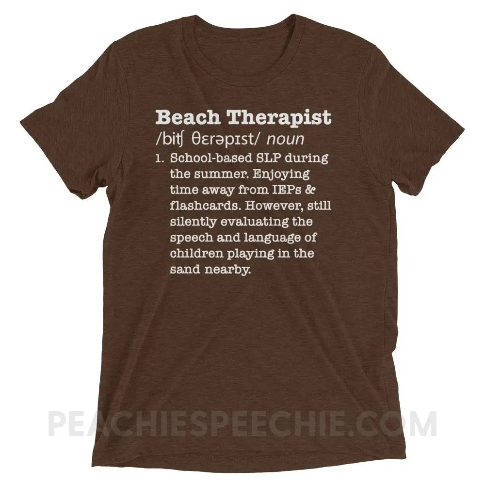 Beach Therapist Definition Tri-Blend Tee - Brown Triblend / XS - T-Shirts & Tops peachiespeechie.com