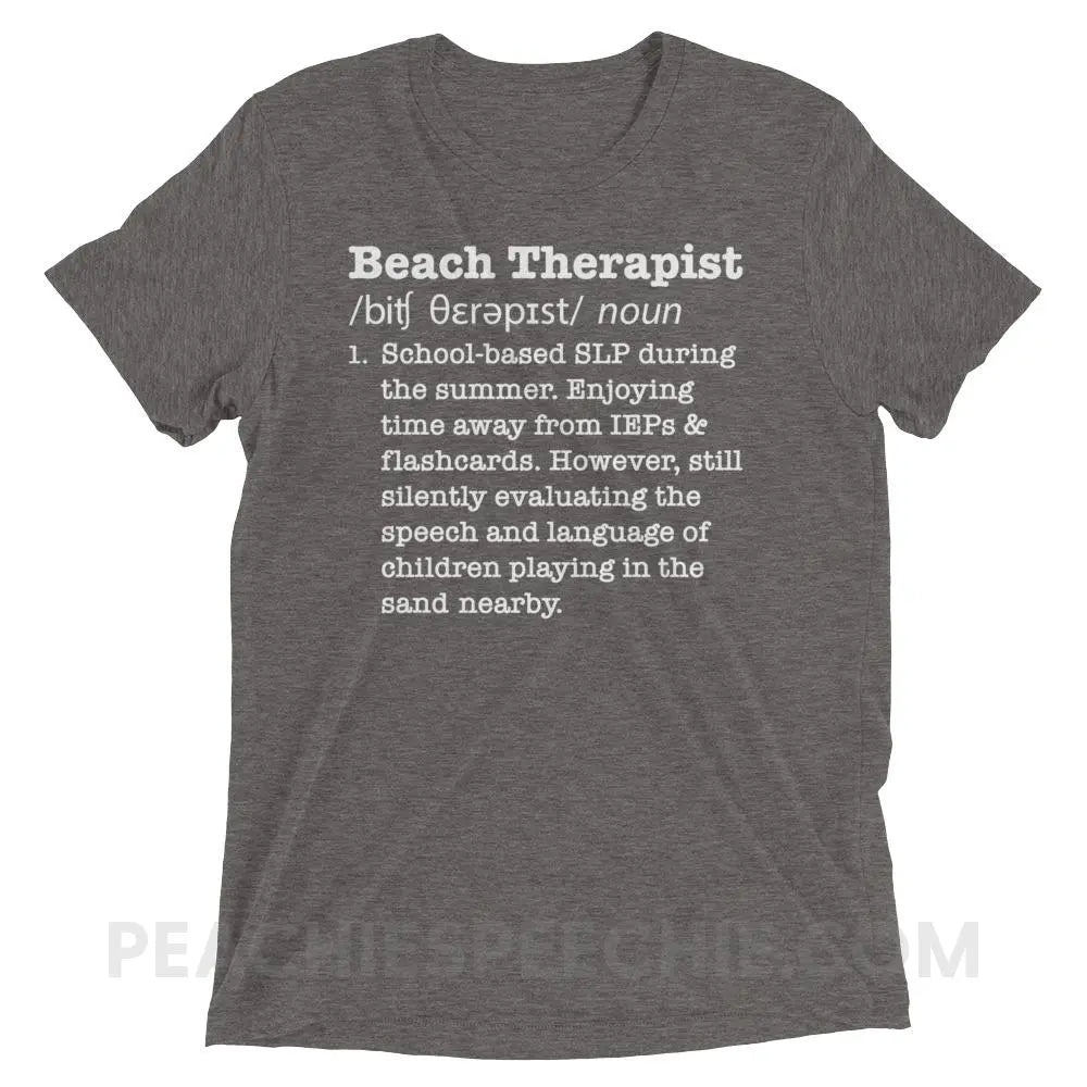 Beach Therapist Definition Tri-Blend Tee - Grey Triblend / XS - T-Shirts & Tops peachiespeechie.com