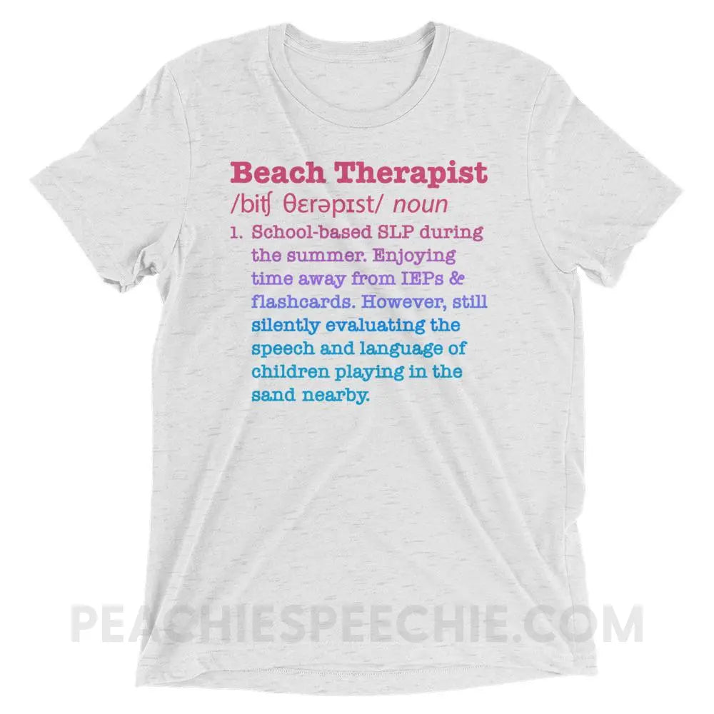 Beach Therapist Definition Tri-Blend Tee - White Fleck Triblend / XS - T-Shirts & Tops peachiespeechie.com