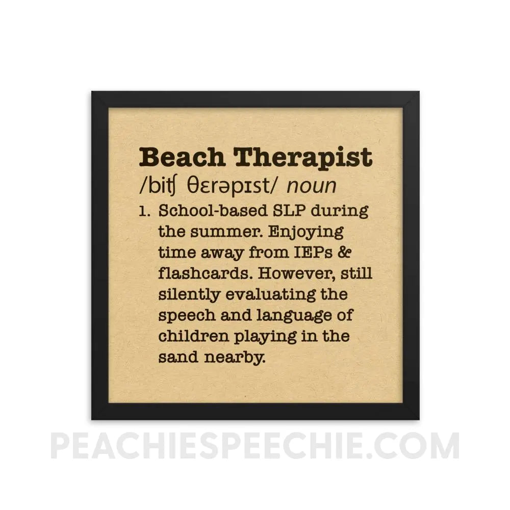 Beach Therapist Definition Framed Poster - 14×14 - Posters peachiespeechie.com