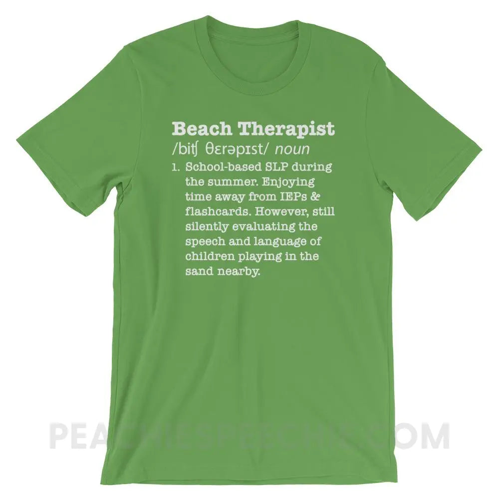 Beach Therapist Definition Premium Soft Tee - Leaf / S - T-Shirts & Tops peachiespeechie.com