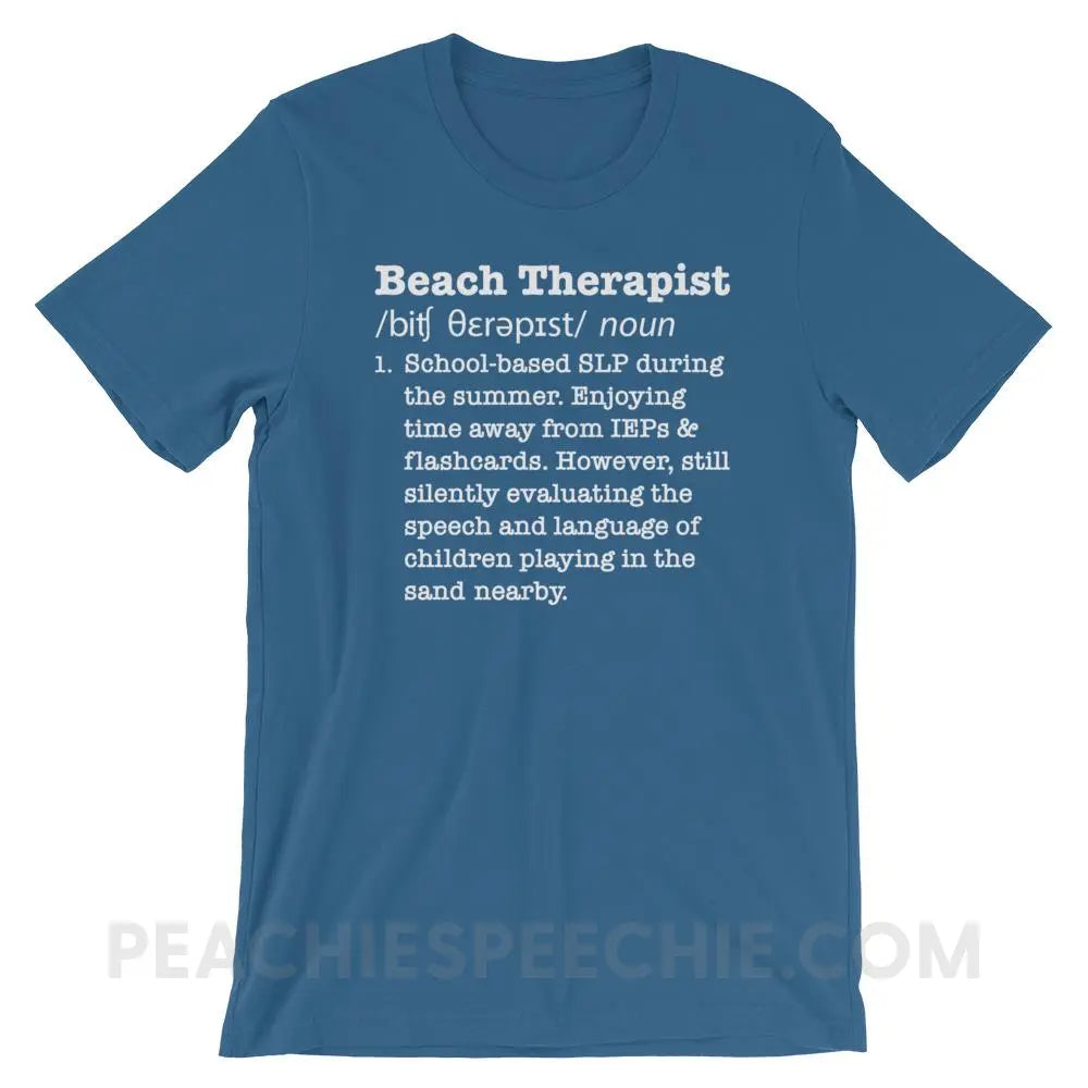 Beach Therapist Definition Premium Soft Tee - Steel Blue / S - T-Shirts & Tops peachiespeechie.com